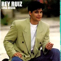 Luna Negra - Single - Rey Ruiz