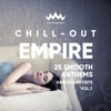 Chill Out Empire (25 Smooth Anthems), Vol. 1, 2018