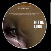 Al Mac Wil - If the Lord