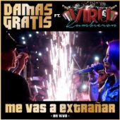 Me Vas a Extrañar (feat. Viru Kumbieron) [En Vivo] artwork