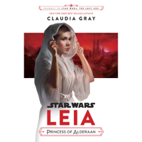 Claudia Gray - Journey to Star Wars: The Last Jedi Leia, Princess of Alderaan (Unabridged) artwork