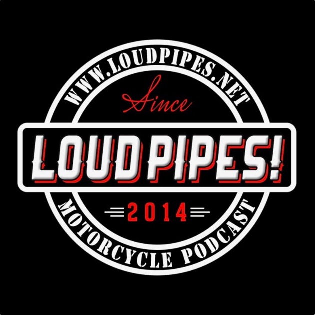 Loud Pipes! by RDub Studios, LLC. on Apple Podcasts