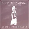 Keep Dreaming... - Single album lyrics, reviews, download