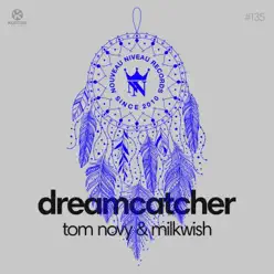 Dream Catcher - Single - Tom Novy Dream Catcher - Single - Tom Novy