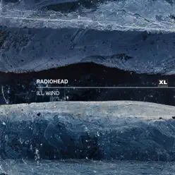Ill Wind - Single - Radiohead Ill Wind - Single - Radiohead