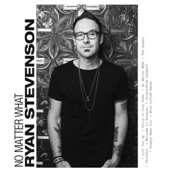 Ryan Stevenson - No Matter What (feat. Bart Millard of Mercyme)