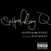 Schoolboy Q - Hands on the Wheel (feat. A$AP Rocky)