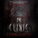 David Jester - The Clinic: A Thriller (Unabridged)