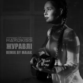 lataa albumi The Hardkiss - Журавлі Remix by MAiAK