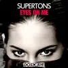 Eyes on Me - Single album lyrics, reviews, download