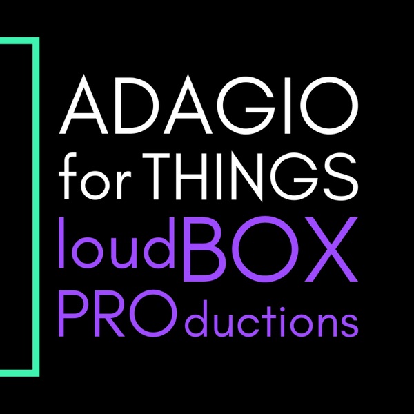 Adagio For Things