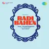Badi Bahen (Original Motion Picture Soundtrack) album lyrics, reviews, download