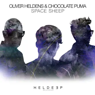 Space Sheep (Extended Mix) - Single by Oliver Heldens & Chocolate Puma album reviews, ratings, credits