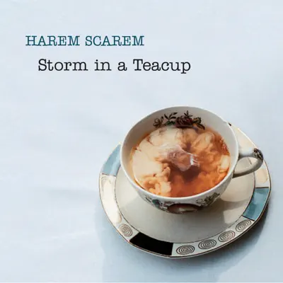 Storm in a Teacup - Harem Scarem