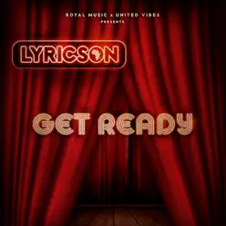 Get Ready - Lyricson Get Ready - Lyricson