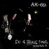 Do 4 Thug (feat. TOKONA-X) - Single album lyrics, reviews, download