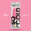 So Cold (feat. Skrapz) - Single album lyrics, reviews, download
