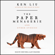 Ken Liu - The Paper Menagerie and Other Stories (Unabridged)