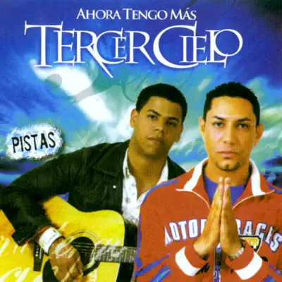 Ahora tengo mas - Tercer Cielo