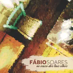 No Ocaso dos Teus Olhos - Fabio Soares No Ocaso dos Teus Olhos - Fabio Soares