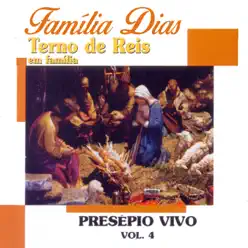 Presépio Vivo, Vol. 4 (Terno de Reis em Família) - Família Dias