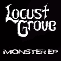 Locust Grove - Monster EP artwork