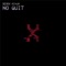 No Quit - Derek Minor lyrics
