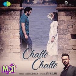 Atif Aslam - Chalte Chalte (From "Mitron")