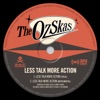 Less Talk, More Action - Single