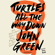 John Green - Turtles All the Way Down (Unabridged)