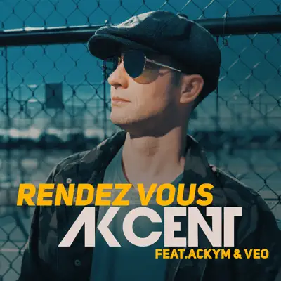 Rendez vous (feat. Ackym & Veo) - Single - Akcent