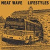 Meat Wave & Lifestyles Split - Single