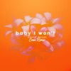 Baby I Won't (Cean Remix) - Single