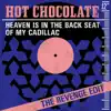 Heaven Is In the Back Seat of My Cadillac (The Revenge Edit) - Single album lyrics, reviews, download