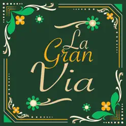 La Gran Via (feat. Orquesta de camara de Madrid) - Daniel Montorio La Gran Via (feat. Orquesta de camara de Madrid) - Daniel Montorio