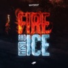 Fire and Ice (Radio Edit) - Single