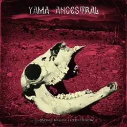El Oscuro Mar de la Conciencia - Yama Ancestral