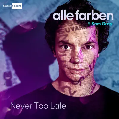 Never Too Late - EP - Alle Farben Never Too Late - EP - Alle Farben