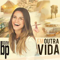 Em Outra Vida - Single - Bruna Pinheiro