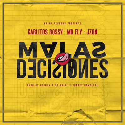 Malas Decisiones - Single - Carlitos Rossy