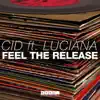 Feel the Release (feat. Luciana) - Single album lyrics, reviews, download