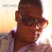 Michael "Big Mike" Lynche - Who's Gonna Love You More