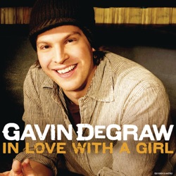 Gavin DeGraw - In Love With a Girl