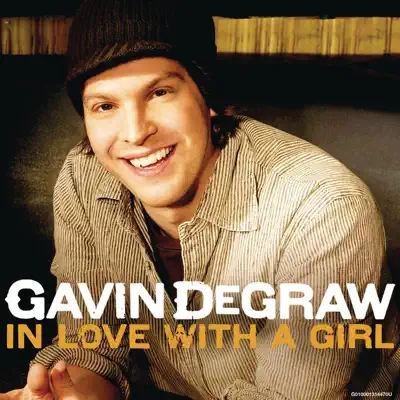 In Love With a Girl - Single - Gavin Degraw