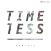 Stream & download TIMELESS (REMIXES)