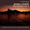 Bossa Lounge Río Session, Vol. 2, 2010