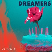 Dreamers - Zombie