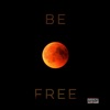 Be Free - Single