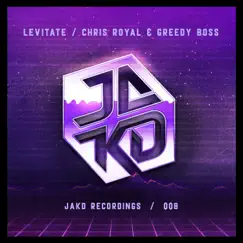 Levitate - Single by Chris Royal & Greedy Boss album reviews, ratings, credits
