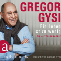 Gregor Gysi - Ein Leben ist zu wenig: Die Autobiographie artwork